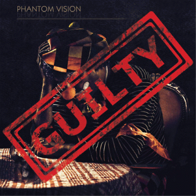 Phantom Vision : Guilty